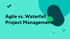 Agile vs Waterfall Project Management