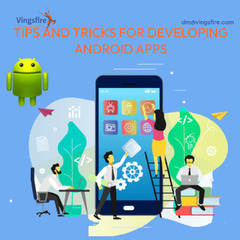 10 tips for Developing Android App Development Firm || Vingsfire