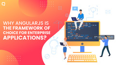 Why%20AngularJS%20is%20Best%20Framework%20to%20Build%20Enterprise%20Apps?