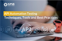 API Automation Testing: Techniques, Tools, and Best Practices by KMS Solutions