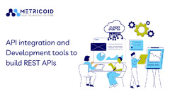 API integration and Development tools to build REST APIs ...