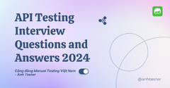 API%20Testing%20Interview%20Questions%20and%20Answers%202024%20%7C%20Anh%20Tester