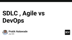 SDLC%20,%20Agile%20vs%20DevOps%20-%20DEV%20Community