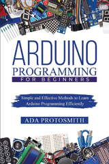 Arduino%20Programming%20for%20Beginners:%20Simple%20and%20Effective%20Methods%20to%20...