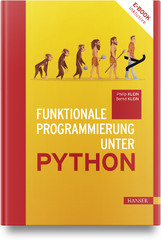 Programmierung in Python: Ein kompakter Einstieg für die Praxis (Einführung in Python 3: Für Ein- und Umsteiger)