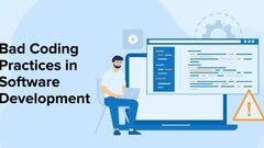 Bad Coding Practices in Software Development - TatvaSoft Blog
