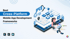 Best Cross-Platform App Development Frameworks