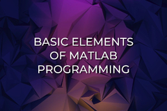 Basic Elements of MATLAB Programming