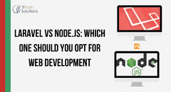 Laravel%20Vs%20Node.js:%20Which%20One%20Should%20You%20Opt%20for%20Web%20Development