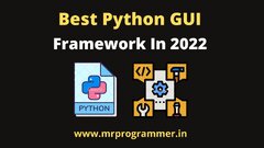 Best Python GUI Framework In 2022 For Beginners - Mr Programmer