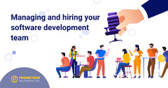 Managing and Hiring Your Software Development Team