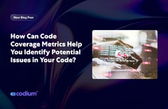 Code Coverage Metrics Can Help Identify Potential Issues in Your Code