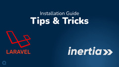 Laravel Inertia: Installation guide and tips & tricks - QalbIT Blog