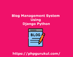 Blog Management System Using Django Python