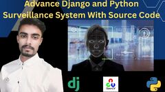 Advance Django and Python Surveillance System With Source Code ...