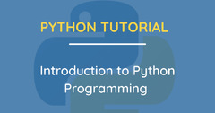 Python Tutorial - Introduction to Python Programming