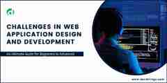 Challenges & Solutions In Web Application Design & Development