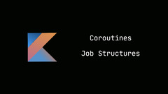 Coroutines%20Job%20Structures%20-%20Coding%20with%20Mohit