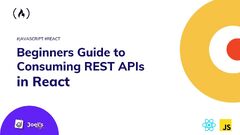 How to Consume REST APIs in React - Joel's JS