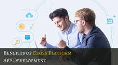 Cross-Platform App Development - Business Benefits