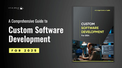 A%20Comprehensive%20Guide%20to%20Custom%20Software%20Development%20for%202025