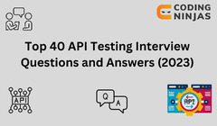 Top 40 API Testing Interview Questions and Answers (2024) - Naukri ...