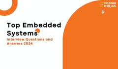 Top 30 Embedded Systems Interview Questions Updated (2024 ...