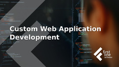 Custom%20Web%20Application%20Development%20%7C%20First%20Line%20Software