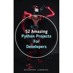 52 Amazing Python Projects For Developers - Edcorner Learning