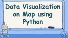 Data Visualization on Map using Python