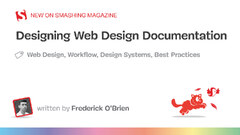 Designing%20Web%20Design%20Documentation%20%E2%80%94%20Smashing%20Magazine