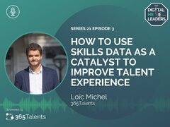 How to Use Skills Data as a Catalyst to Improve Talent Experience ...