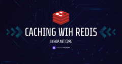 Distributed Caching in ASP.NET Core with Redis