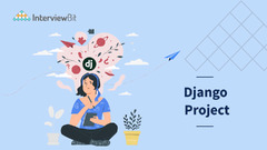 15+ Django Projects With Source Code - InterviewBit