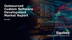 Outsourced Custom Software Development Report 2023 | Equiteq Insights