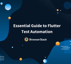 Flutter Test Automation BrowserStack