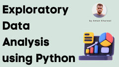 Exploratory Data Analysis Using Python byaman kharwal (Aman Kharwal)