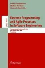 Extreme Programming and Agile Processes in Software Engineering: 5th International Conference, XP 2004, Garmisch-Partenkirchen, Germany, June 6-10, 2004, Proceedings (Extreme Programming and Agile Processes in Software Engineering by Jutta Eckstein)