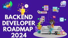 Backend Developer Roadmap 2024