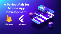 Flutter%20and%20Firebase%20-%20A%20Perfect%20Pair%20for%20App%20Development