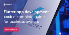 How Much Does Flutter App Development Cost? | Miquido Blog