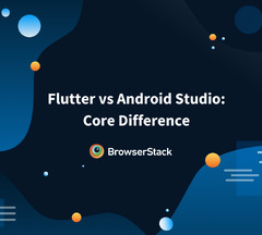 Flutter vs Android Studio