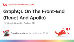 GraphQL On The Front-End (React And Apollo) — Smashing Magazine