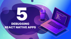 Five%20best%20practices%20for%20debugging%20React%20Native%20code