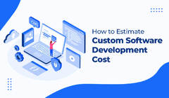 How%20to%20estimate%20the%20cost%20of%20custom%20software%20development?