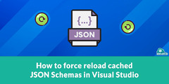 How%20to%20force%20reload%20cached%20JSON%20Schemas%20in%20Visual%20Studio