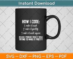 How I Code Programmer Coder (Funny Mug Coffee Coding Coder Programmer Software Engineer Developer 11 Oz Ceramic Coffee Mugs)