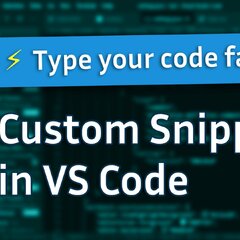 Custom Snippets in VS Code (Visual Studio Code)