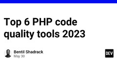 Top 6 PHP Code Quality Tools 2023