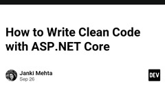 ASP.NET Core (How to Write Clean Code with ASP.NET Core by Janki Mehta)